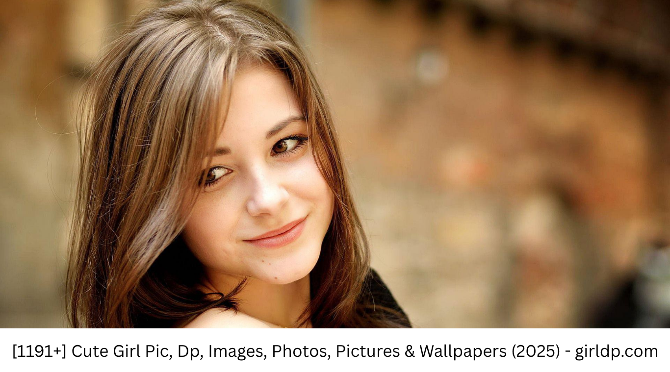 [1191+] Cute Girl Pic, Dp, Images, Photos, Pictures & Wallpapers (2025) - girldp.com